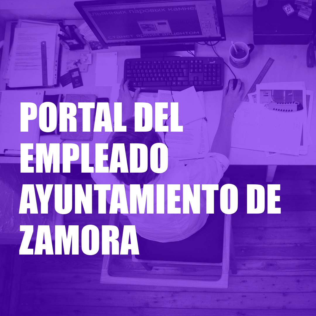 Portal del Empleado Ayuntamiento de Zamora Portal del Empleado Ayuntamiento de Zamora