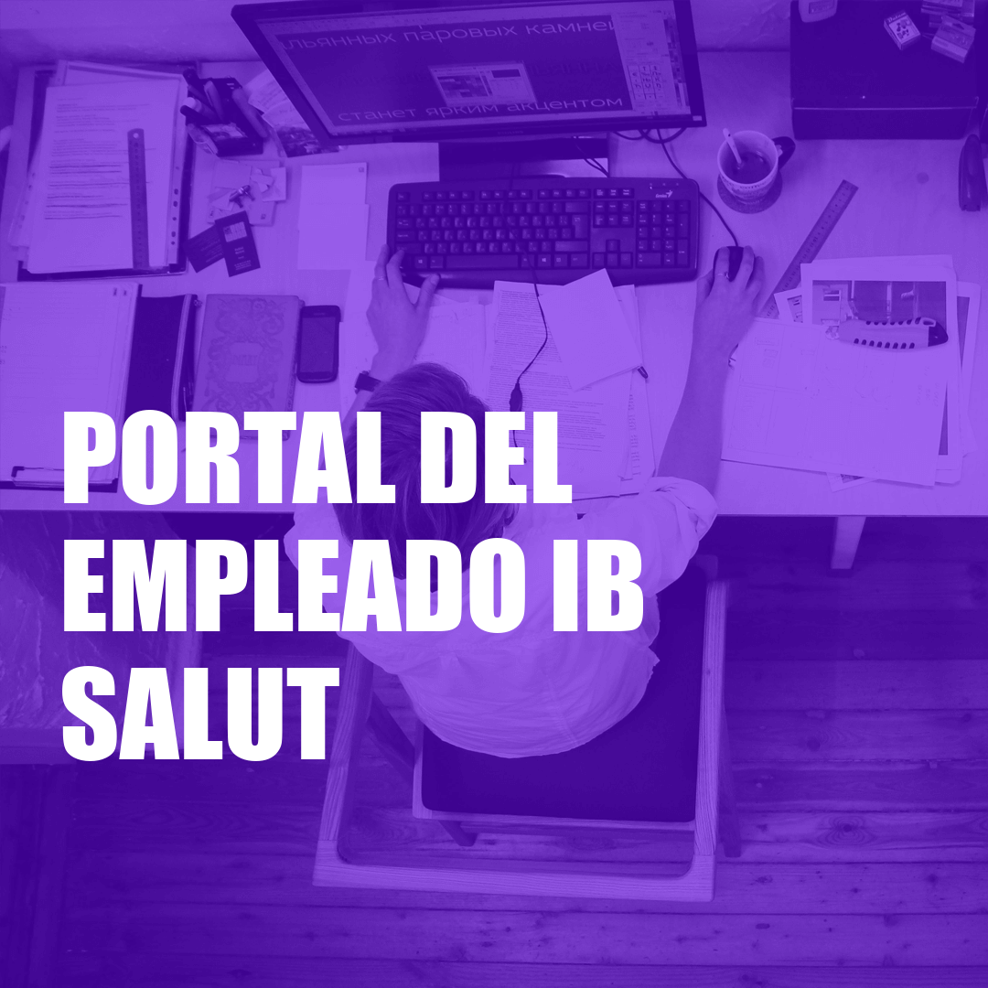 Portal del Empleado Ib Salut Portal del Empleado Ib Salut