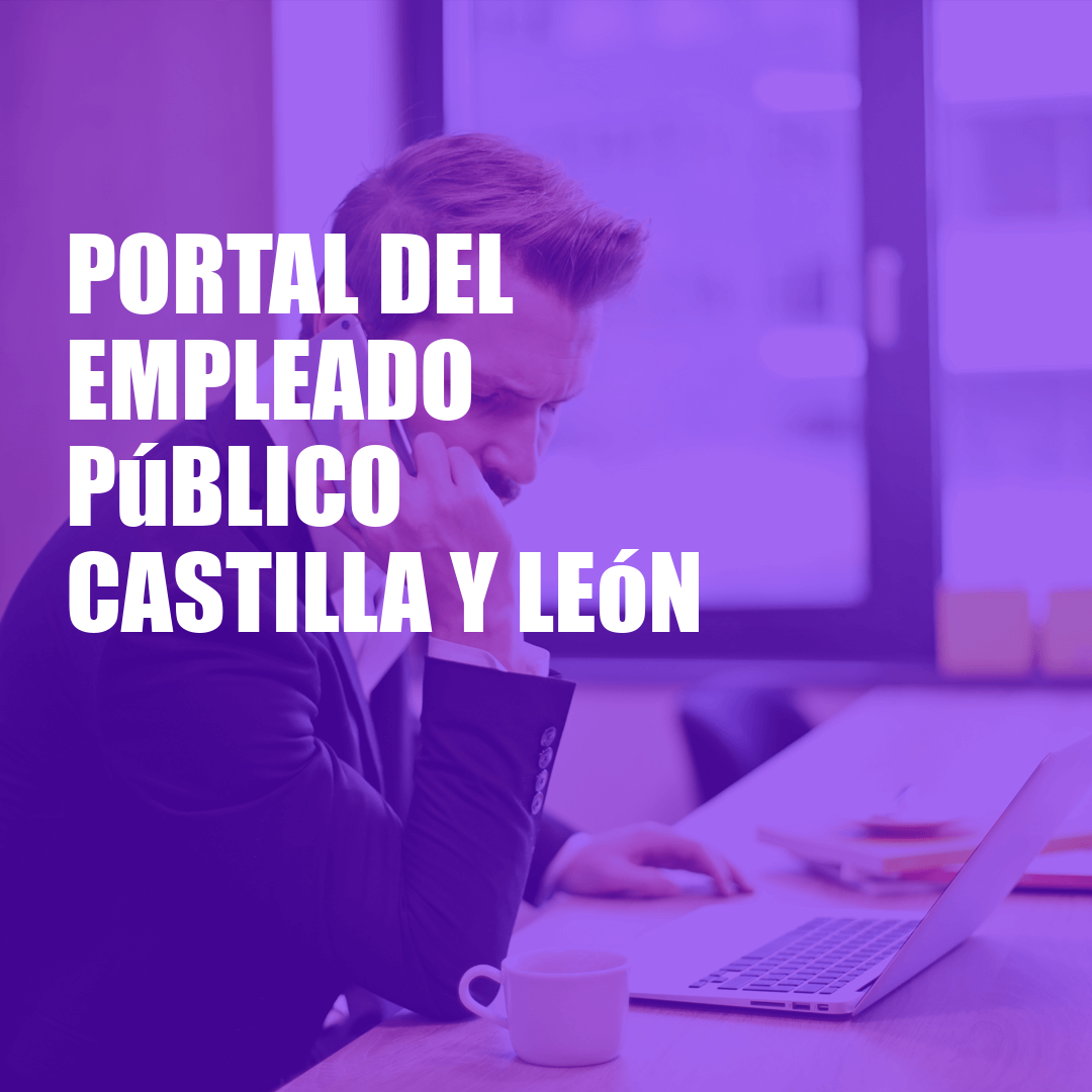 Portal del Empleado Público Castilla y León Portal del Empleado Público Castilla y León
