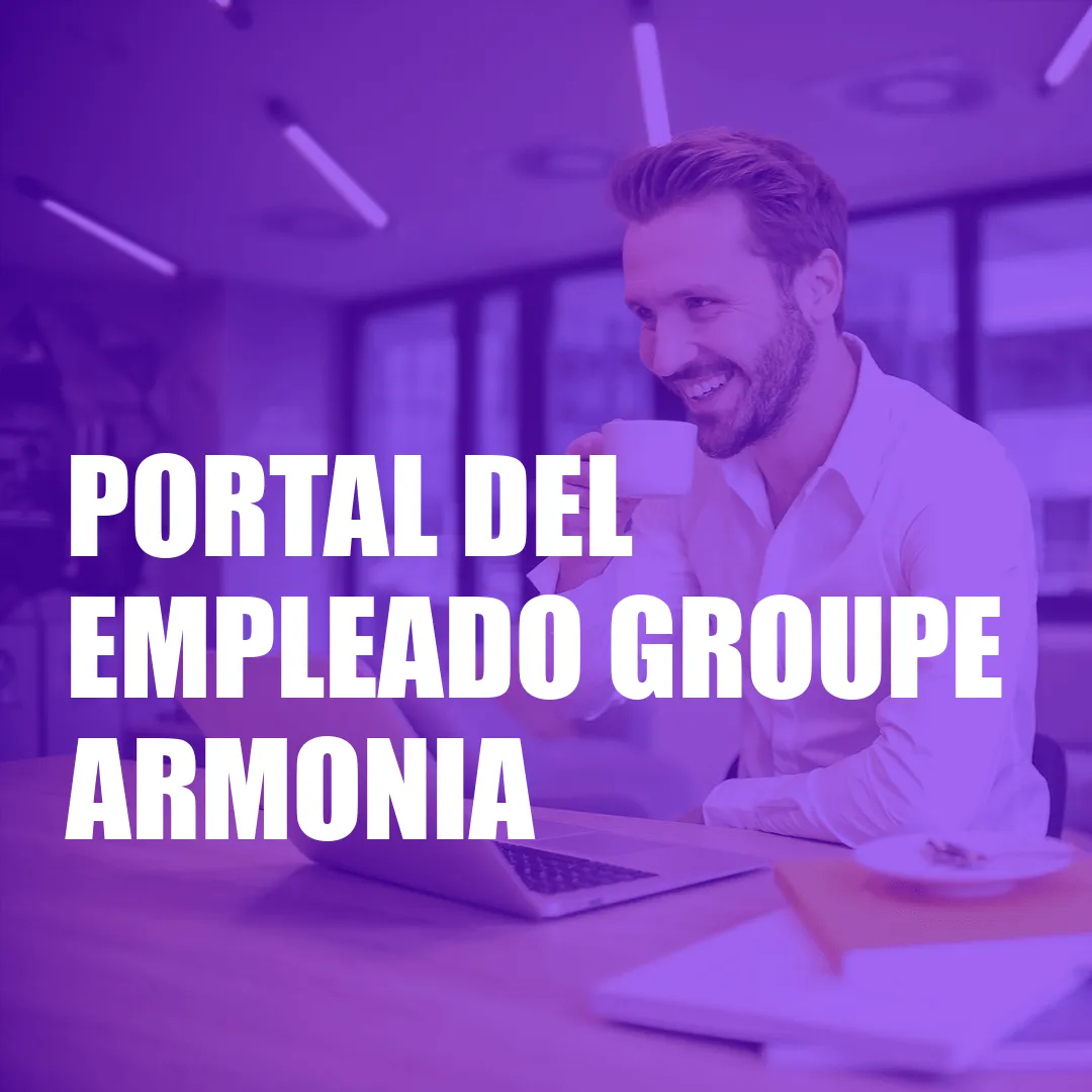 Portal del Empleado Groupe Armonia Portal del Empleado Groupe Armonia